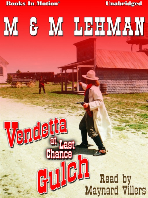 Title details for Vendetta at Last Chance Gulch by M & M Lehman - Wait list